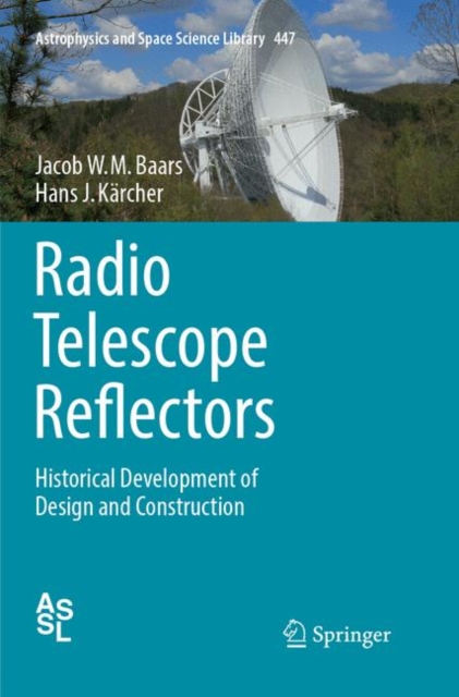 Radio Telescope Reflectors : Historical Development of Design and Construction, Paperback / softback Book
