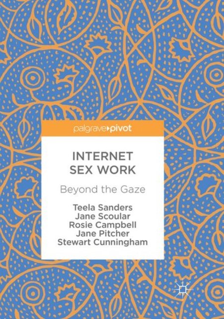 Internet Sex Work : Beyond the Gaze, Paperback / softback Book