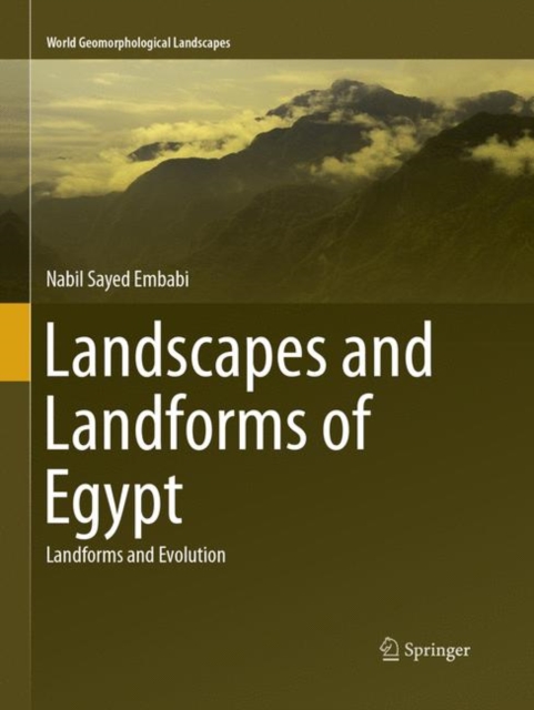 Landscapes and Landforms of Egypt : Landforms and Evolution, Paperback / softback Book