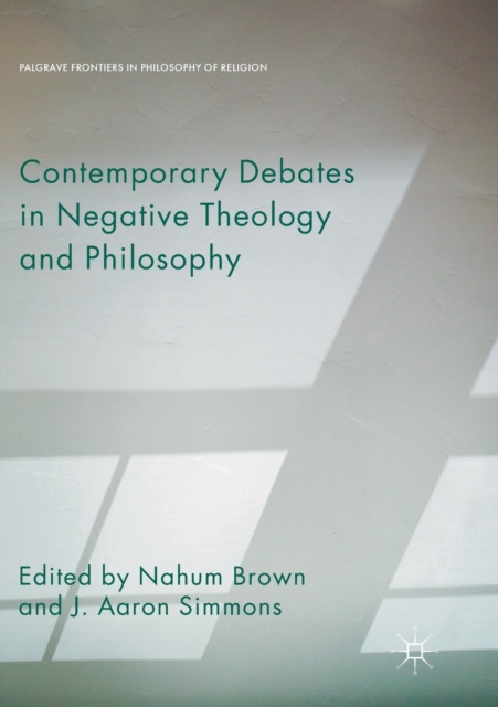 Contemporary Debates in Negative Theology and Philosophy, Paperback / softback Book