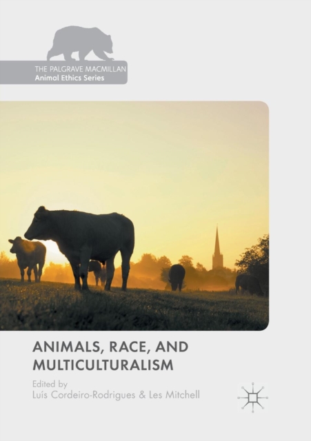 Animals, Race, and Multiculturalism, Paperback / softback Book