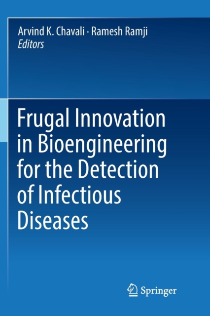 Frugal Innovation in Bioengineering for the Detection of Infectious Diseases, Paperback / softback Book