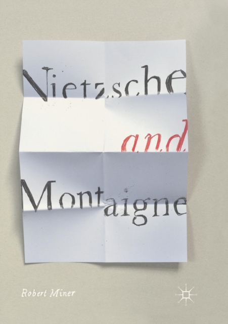 Nietzsche and Montaigne, Paperback / softback Book