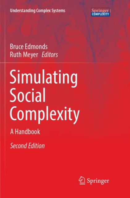 Simulating Social Complexity : A Handbook, Paperback / softback Book
