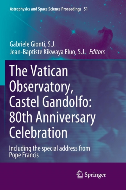 The Vatican Observatory, Castel Gandolfo: 80th Anniversary Celebration, Paperback / softback Book