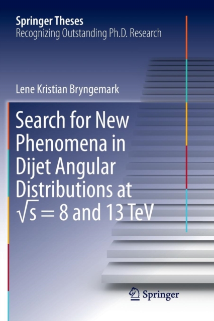 Search for New Phenomena in Dijet Angular Distributions at vs = 8 and 13 TeV, Paperback / softback Book