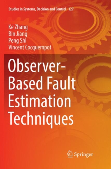 Observer-Based Fault Estimation Techniques, Paperback / softback Book