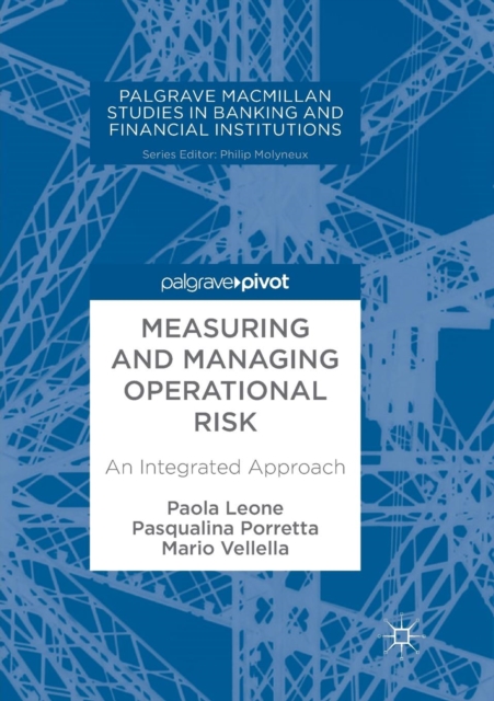 Measuring and Managing Operational Risk : An Integrated Approach, Paperback / softback Book