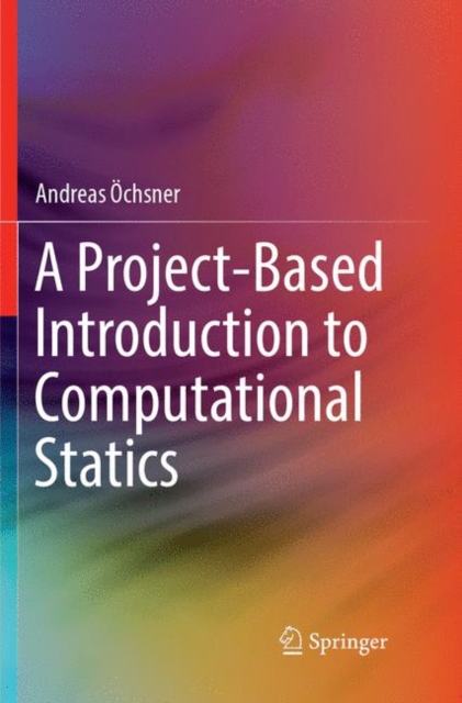 A Project-Based Introduction to Computational Statics, Paperback / softback Book