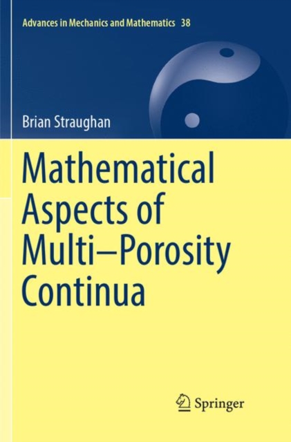Mathematical Aspects of Multi-Porosity Continua, Paperback / softback Book