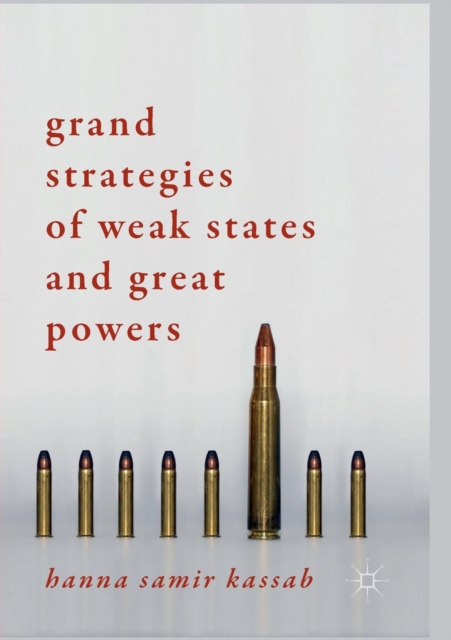 Grand Strategies of Weak States and Great Powers, Paperback / softback Book