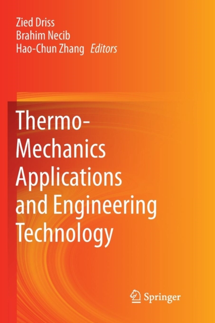 Thermo-Mechanics Applications and Engineering Technology, Paperback / softback Book