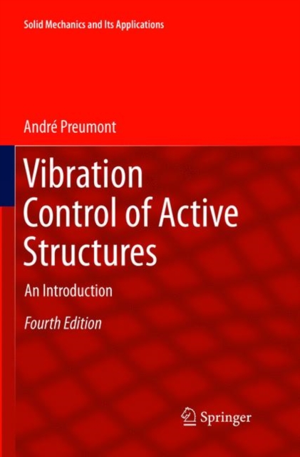 Vibration Control of Active Structures : An Introduction, Paperback / softback Book