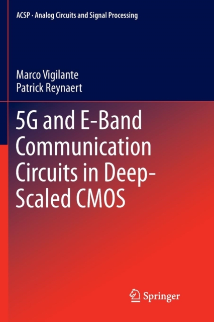5G and E-Band Communication Circuits in Deep-Scaled CMOS, Paperback / softback Book