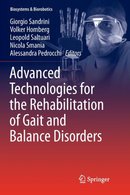 Advanced Technologies for the Rehabilitation of Gait and Balance Disorders, Paperback / softback Book