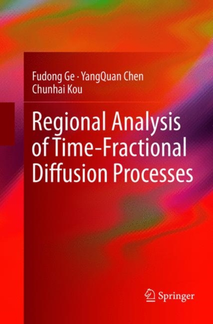 Regional Analysis of Time-Fractional Diffusion Processes, Paperback / softback Book
