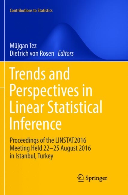 Trends and Perspectives in Linear Statistical Inference : LinStat, Istanbul, August 2016, Paperback / softback Book