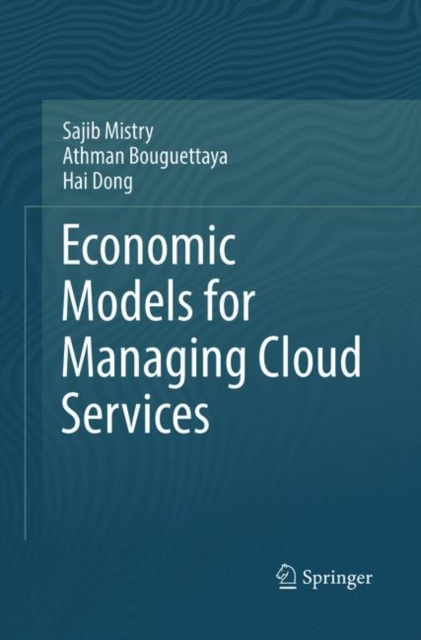 Economic Models for Managing Cloud Services, Paperback / softback Book