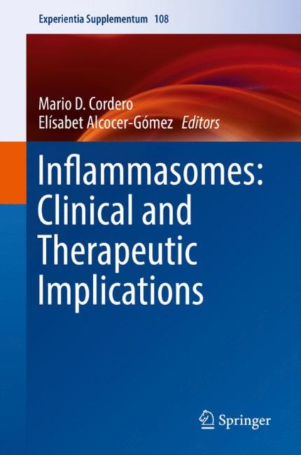 Inflammasomes: Clinical and Therapeutic Implications, Hardback Book
