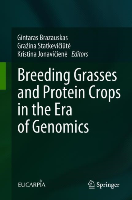 Breeding Grasses and Protein Crops in the Era of Genomics, Hardback Book