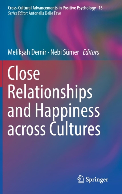 Close Relationships and Happiness across Cultures, Hardback Book
