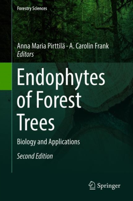 Endophytes of Forest Trees : Biology and Applications, Hardback Book