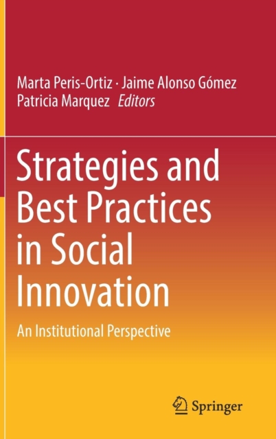 Strategies and Best Practices in Social Innovation : An Institutional Perspective, Hardback Book