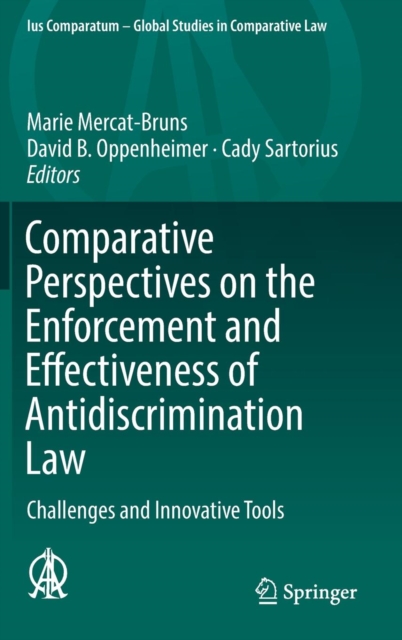 Comparative Perspectives on the Enforcement and Effectiveness of Antidiscrimination Law : Challenges and Innovative Tools, Hardback Book