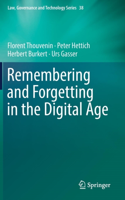 Remembering and Forgetting in the Digital Age, Hardback Book
