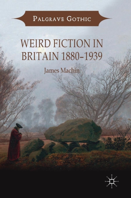 Weird Fiction in Britain 1880-1939, Hardback Book