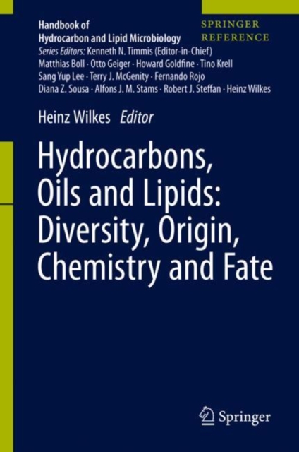 Hydrocarbons, Oils and Lipids: Diversity, Origin, Chemistry and Fate, Hardback Book