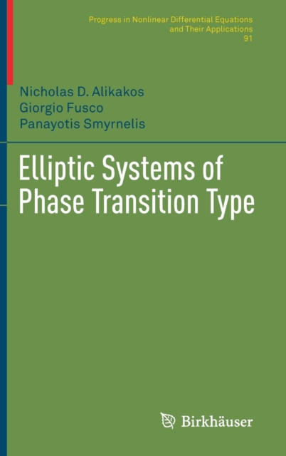 Elliptic Systems of Phase Transition Type, Hardback Book