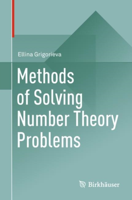 Methods of Solving Number Theory Problems, Hardback Book