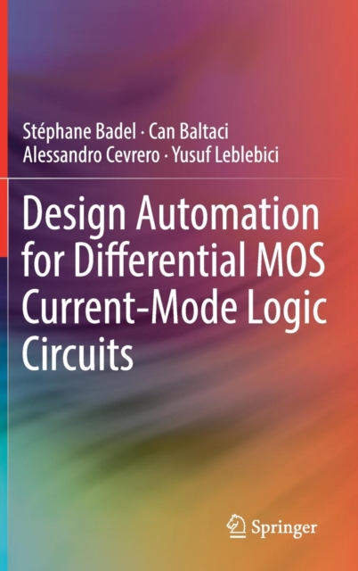 Design Automation for Differential MOS Current-Mode Logic Circuits, Hardback Book