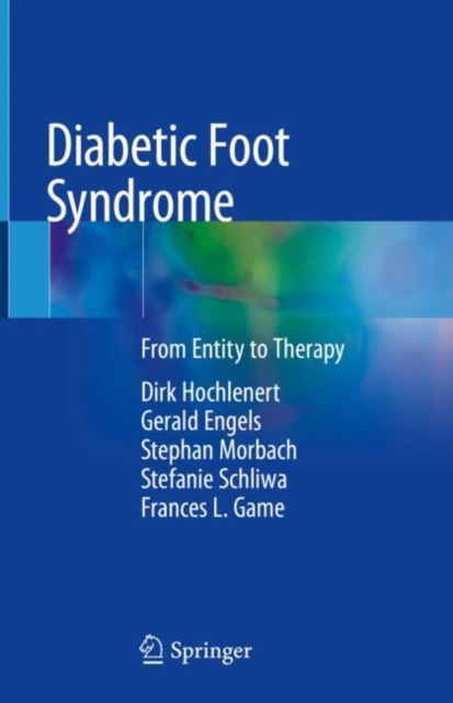 Diabetic Foot Syndrome : From Entity to Therapy, Hardback Book
