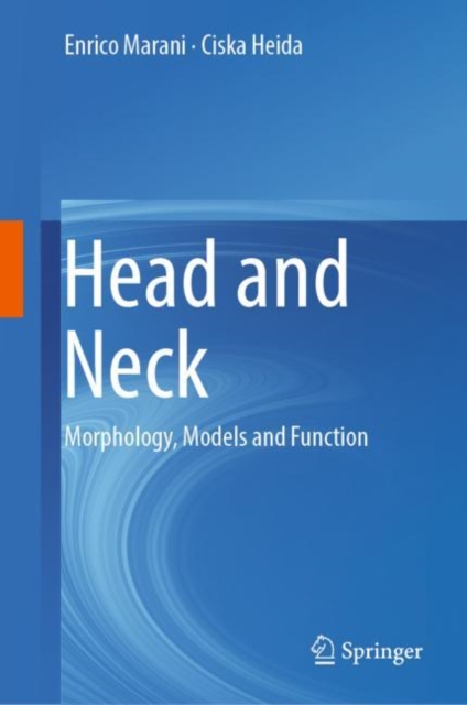 Head and Neck : Morphology, Models and Function, Hardback Book