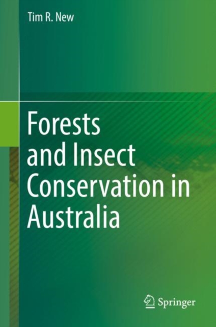 Forests and Insect Conservation in Australia, Hardback Book