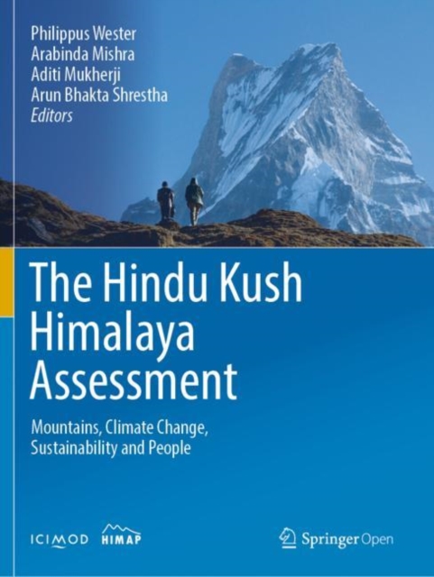 The Hindu Kush Himalaya Assessment : Mountains, Climate Change, Sustainability and People, Hardback Book