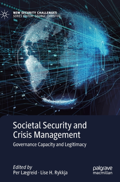 Societal Security and Crisis Management : Governance Capacity and Legitimacy, Hardback Book