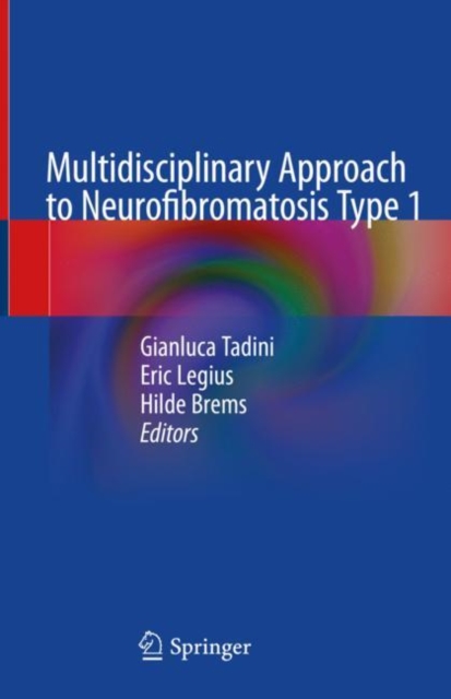 Multidisciplinary Approach to Neurofibromatosis Type 1, Hardback Book