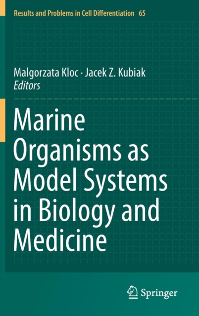Marine Organisms as Model Systems in Biology and Medicine, Hardback Book