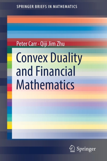 Convex Duality and Financial Mathematics, Paperback / softback Book