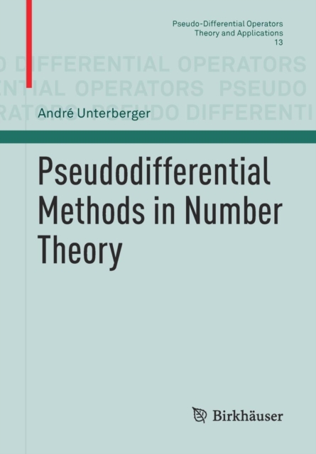 Pseudodifferential Methods in Number Theory, Paperback / softback Book