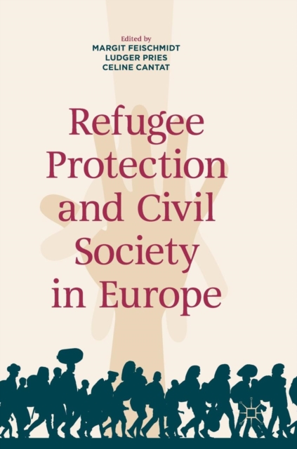 Refugee Protection and Civil Society in Europe, Hardback Book