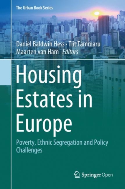 Housing Estates in Europe : Poverty, Ethnic Segregation and Policy Challenges, Hardback Book