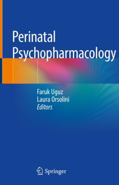 Perinatal Psychopharmacology, Hardback Book