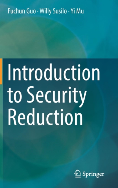 Introduction to Security Reduction, Hardback Book