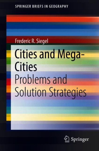 Cities and Mega-Cities : Problems and Solution Strategies, Paperback / softback Book