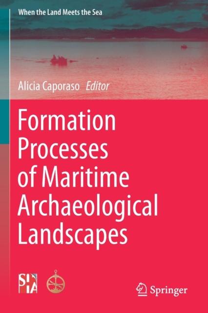Formation Processes of Maritime Archaeological Landscapes, Paperback / softback Book