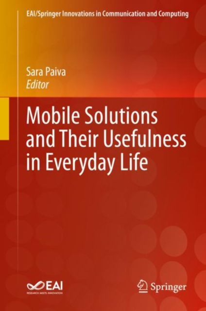 Mobile Solutions and Their Usefulness in Everyday Life, Hardback Book
